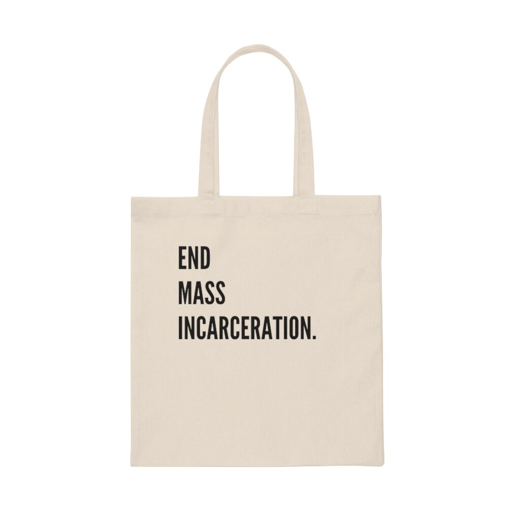 END MASS INCARCERATION TOTE.jpeg