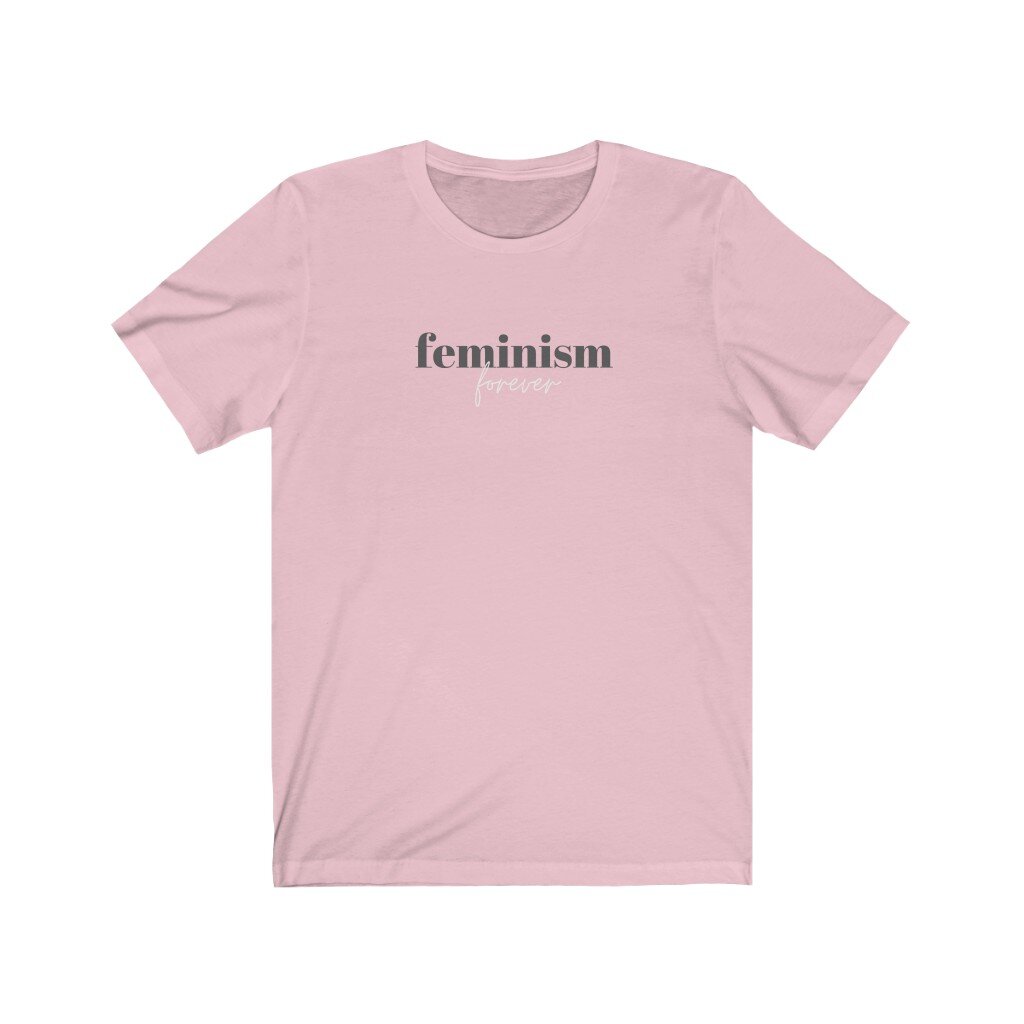 FEMINISM IS FOREVER PINK.jpeg