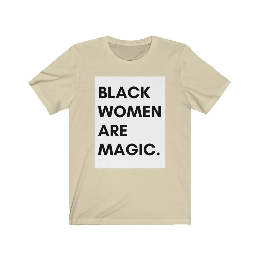 black women are magic beige.jpeg