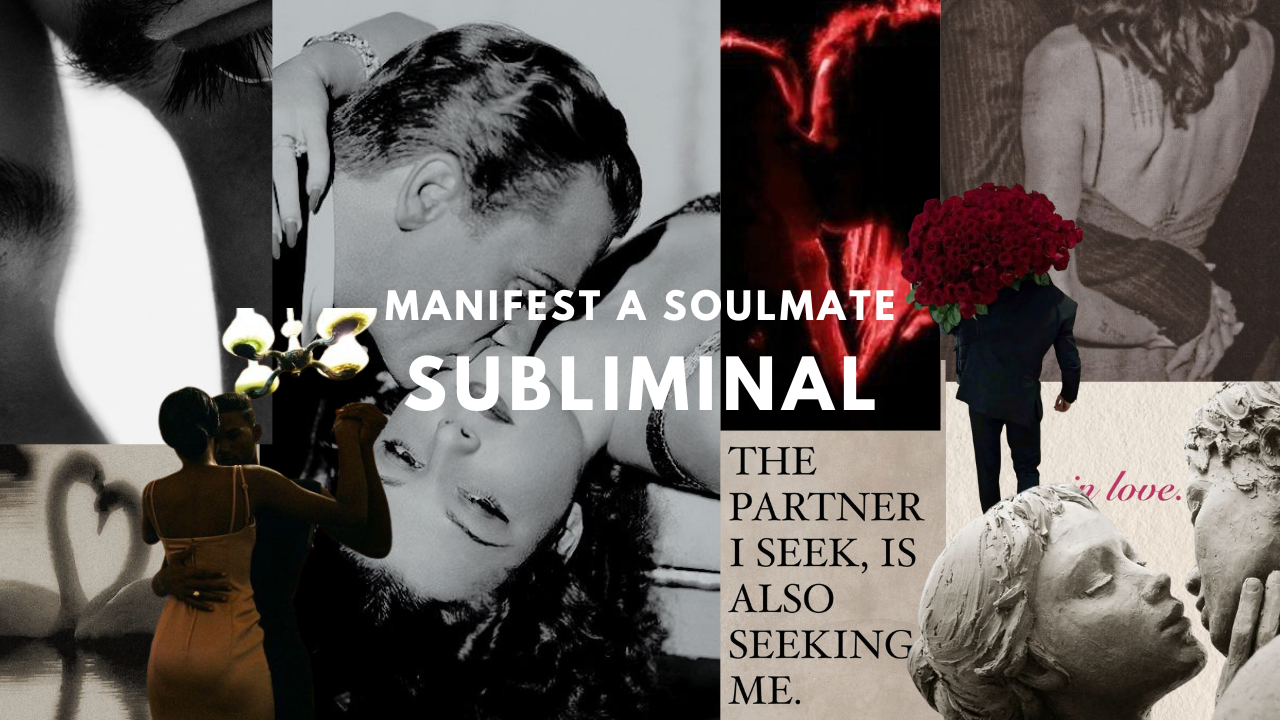 Manifest a Soulmate Subliminal