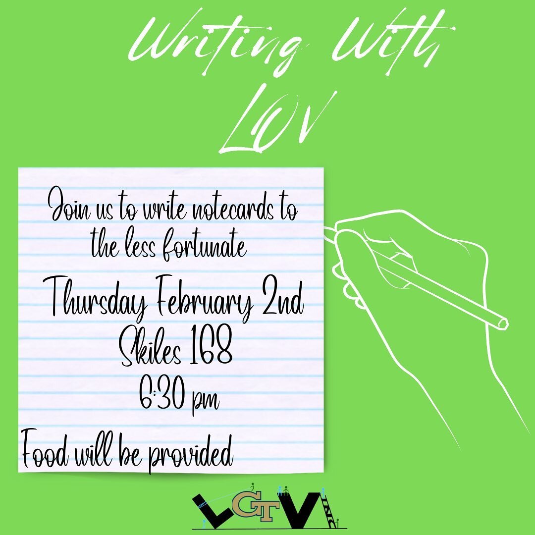 Today we will be having our 'Write with LOV' event, this event will allow attendees to write short notes, that we will later use for our meal bags that we distribute at the end of the week!!! Come out at 6:30 in Skiles 168 to write with LOV📝💚💙