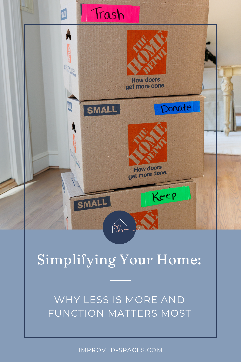 Simplifying Your Home: Why Less Is More and Function Matters Most!