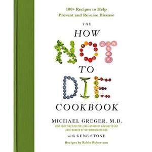 How Not To Die Cookbook 