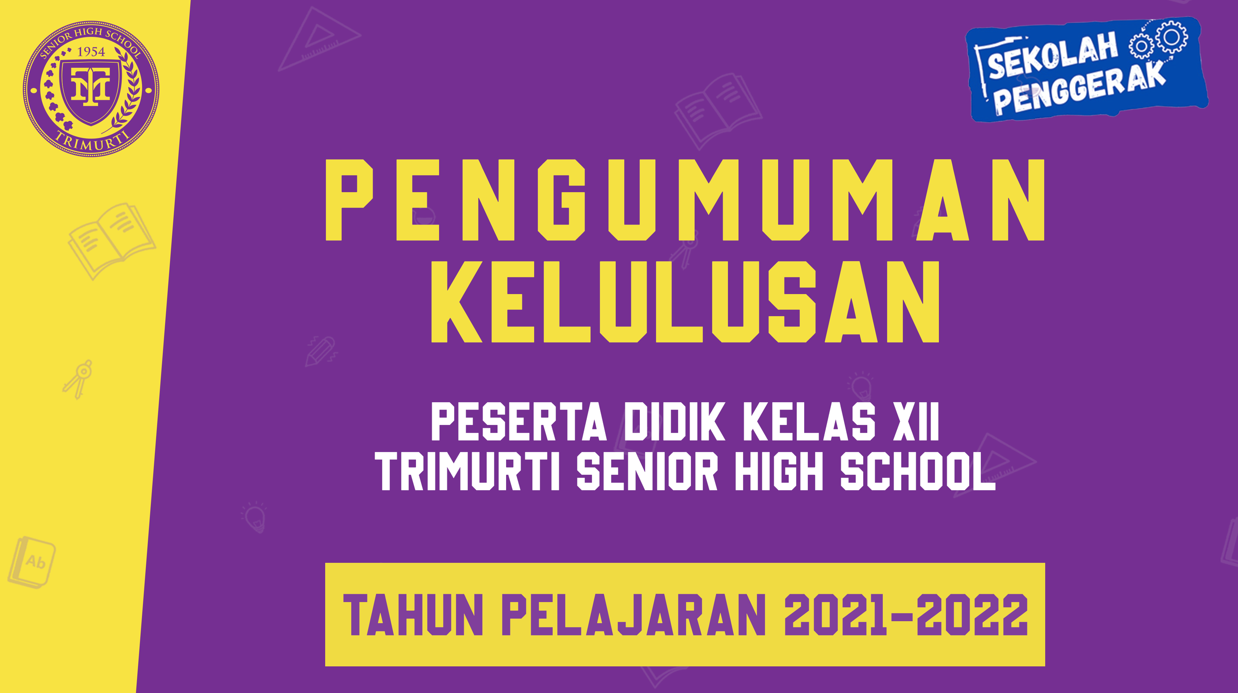 Pengumuman Kelulusan Peserta Didik Kelas XII TP. 2021-2022