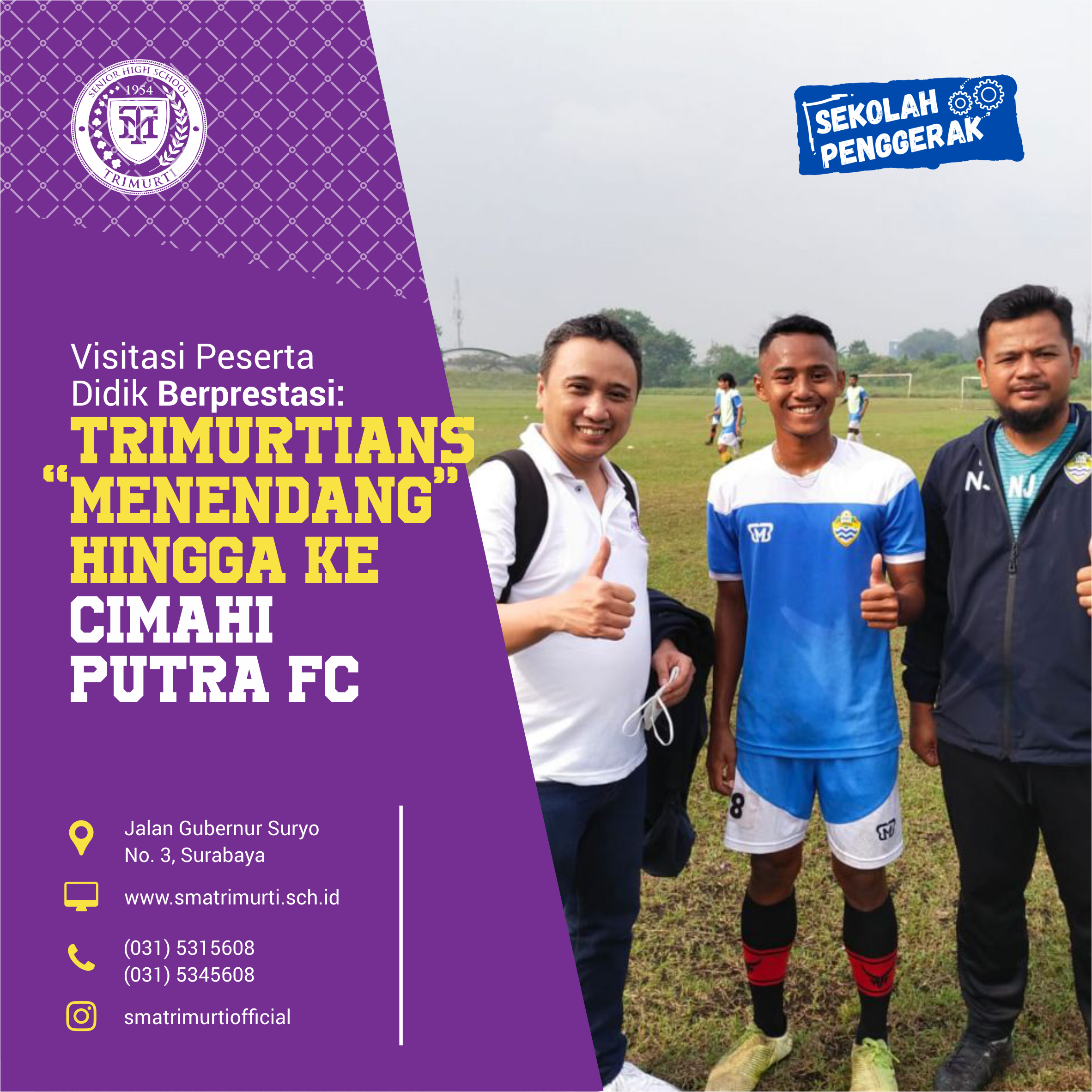 Visitasi Peserta Didik Berprestasi: TRIMURTIANS “Menendang” hingga ke Cimahi Putra FC