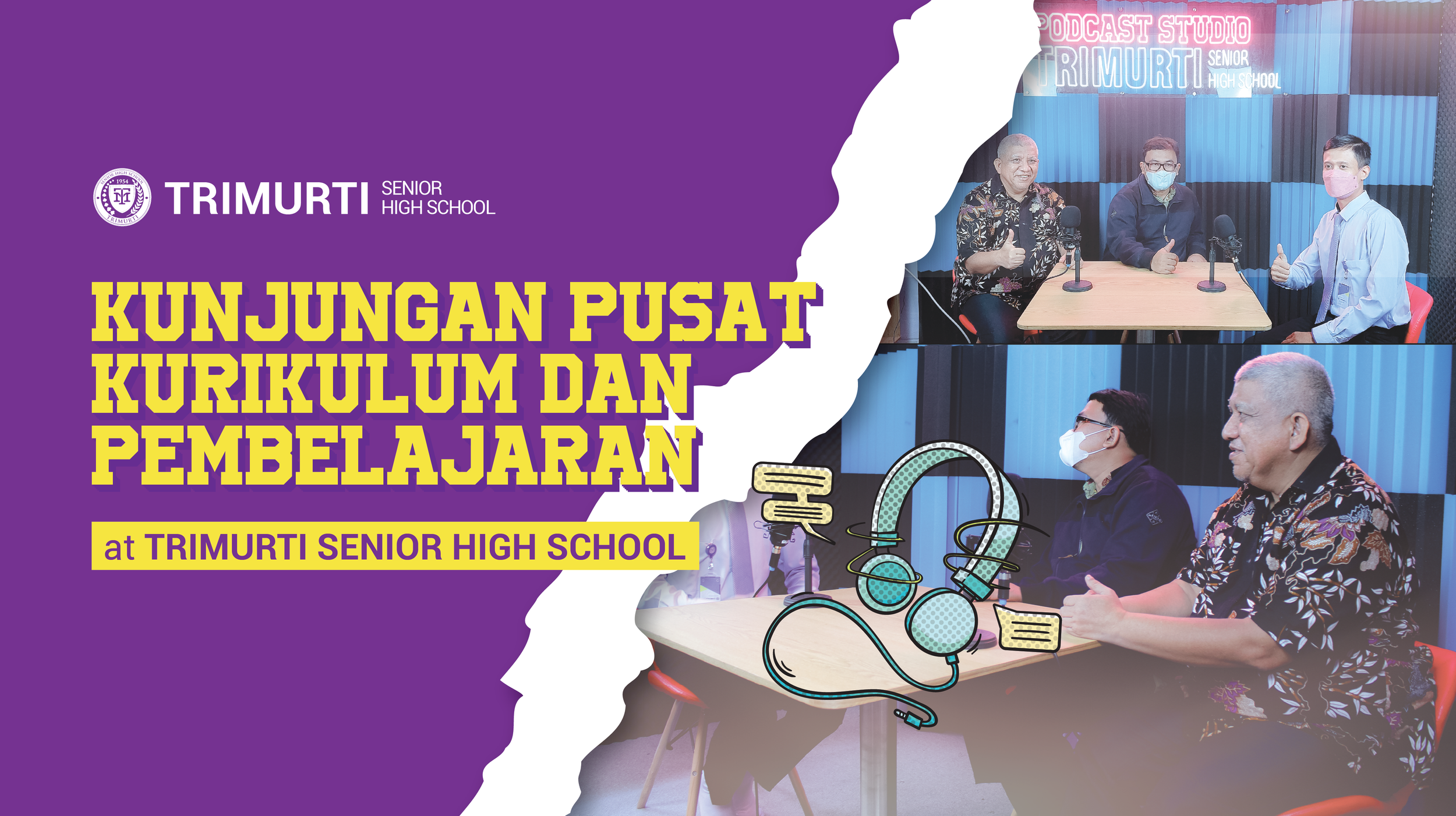 Kunjungan Pusat Kurikulum dan Pembelajaran at TRIMURTI Senior High School