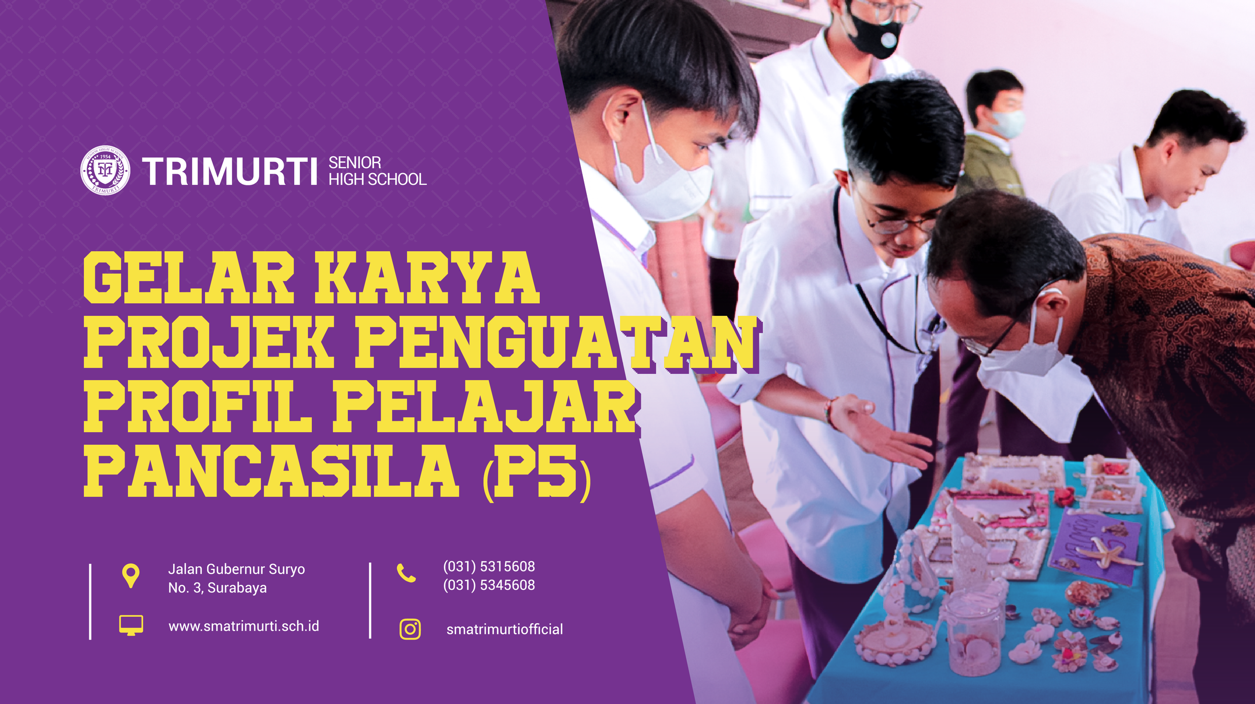 Gelar Karya Projek Penguatan Profil Pelajar Pancasila (P5) TRIMURTI Senior High School