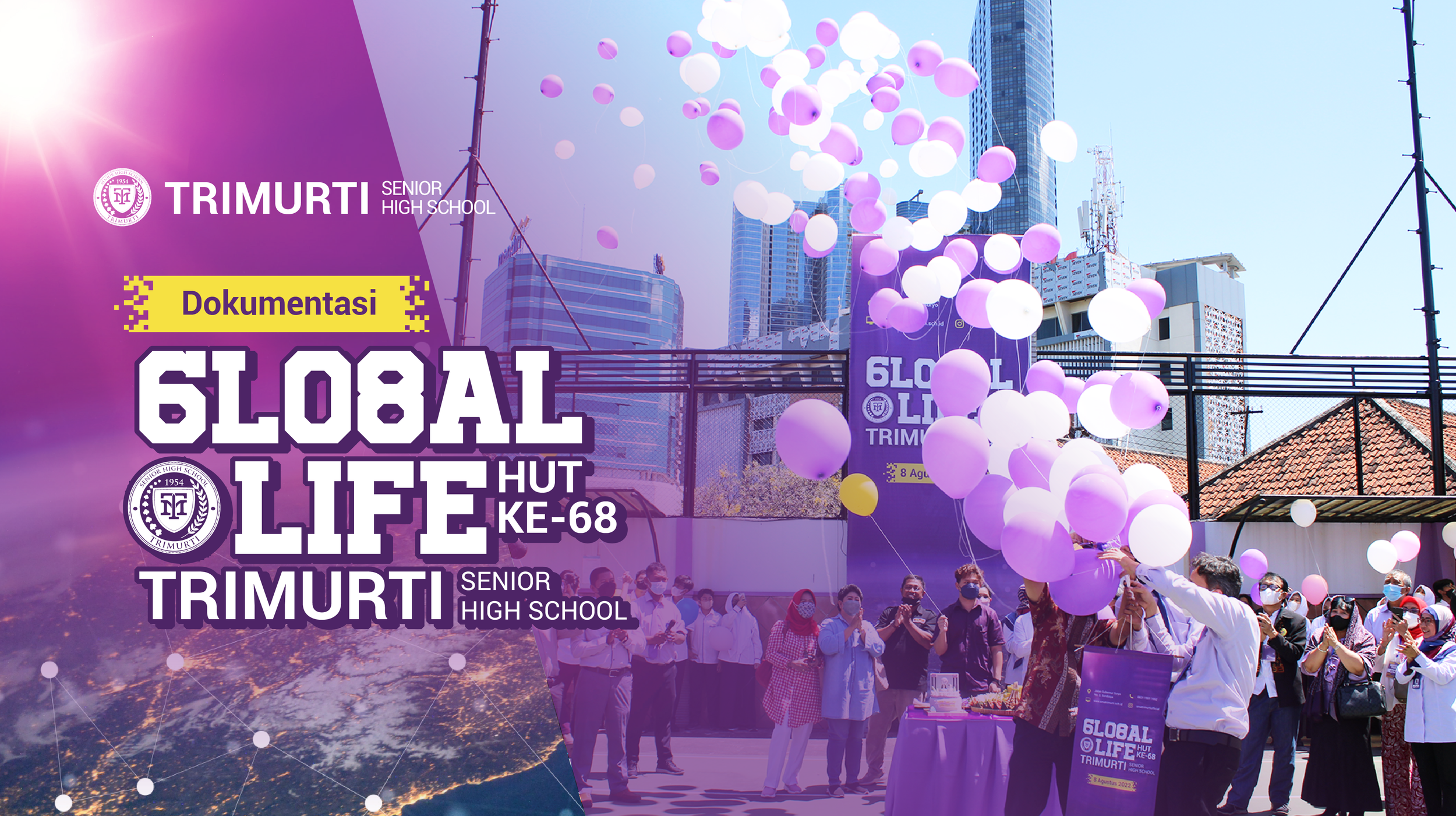 6LO8AL LIFE: HUT KE-68 TRIMURTI Senior High School