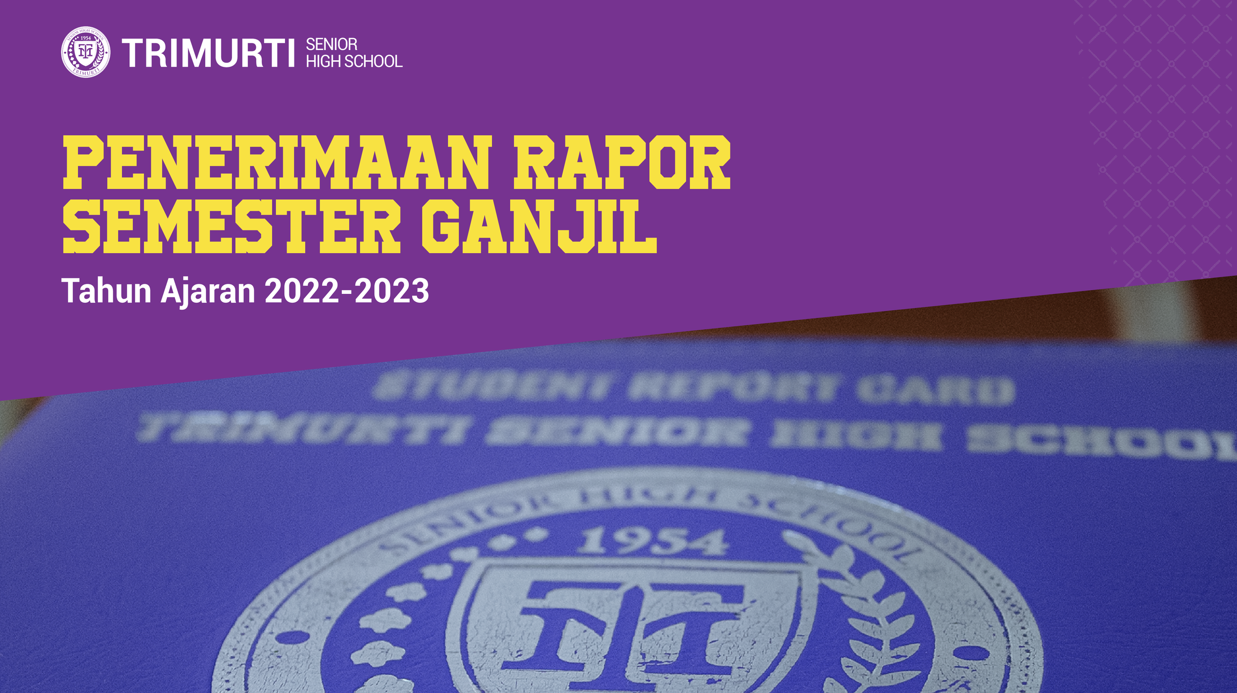 Penerimaan Rapor Semester Ganjil Tahun Ajaran 2022-2023