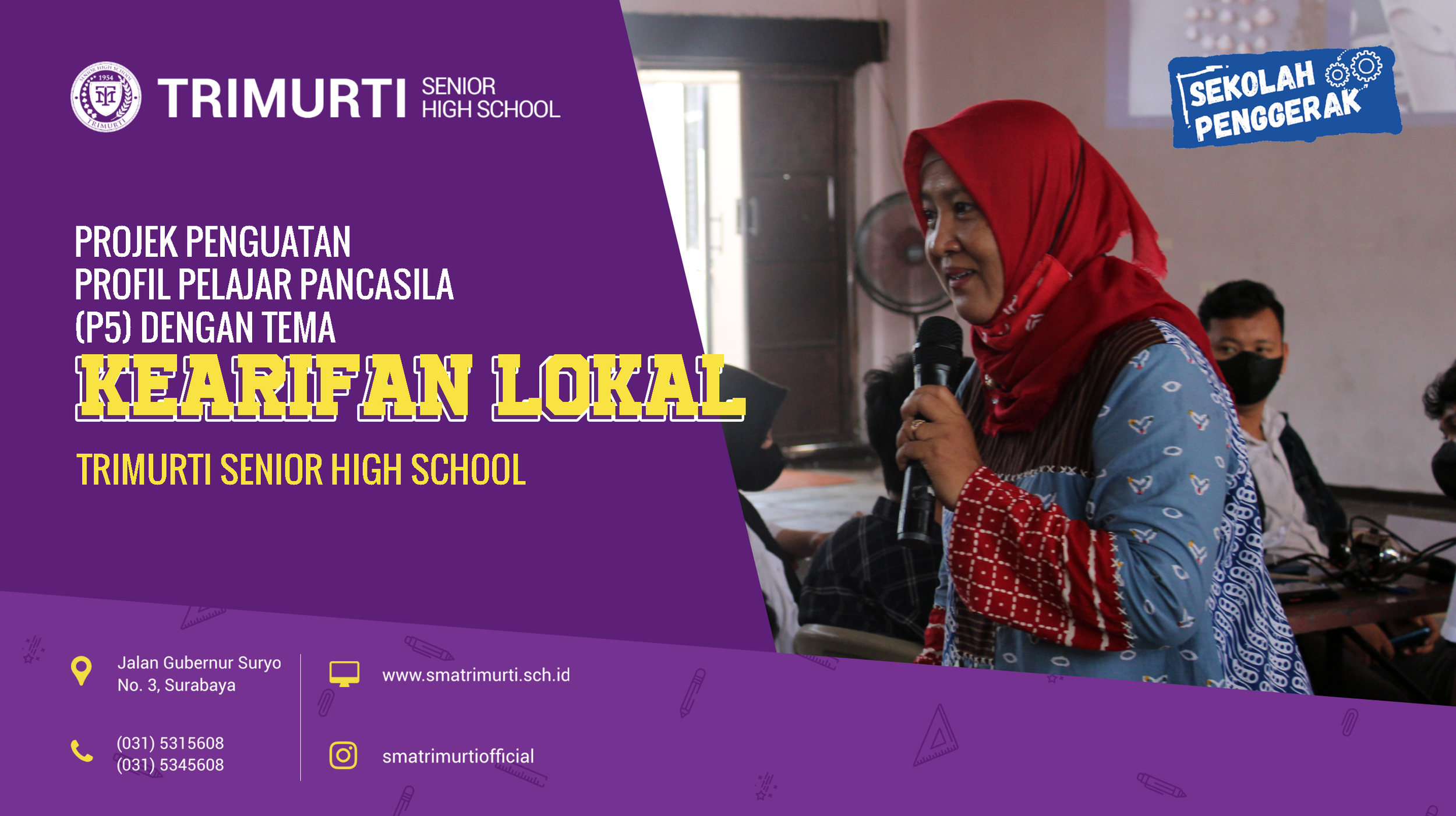 Projek Penguatan Profil Pelajar Pancasila (P5) dengan Tema Kearifan Lokal TRIMURTI Senior High School
