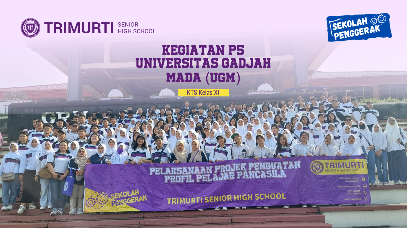 Kegiatan P5 SMA Trimurti Surabaya Bermula di UGM