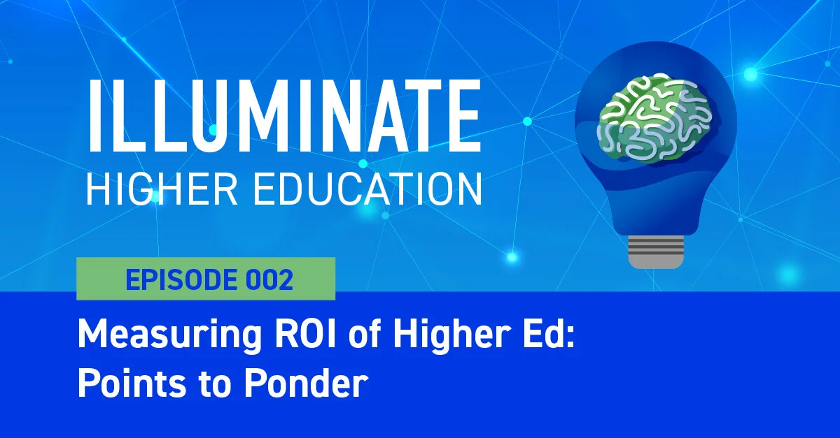 Episode 02: Measuring ROI of Higher Ed: Points to Ponder