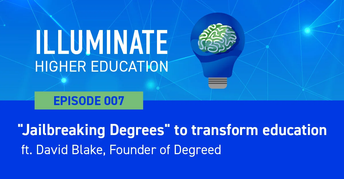 Episode 07: “Jailbreaking Degrees” to transform education