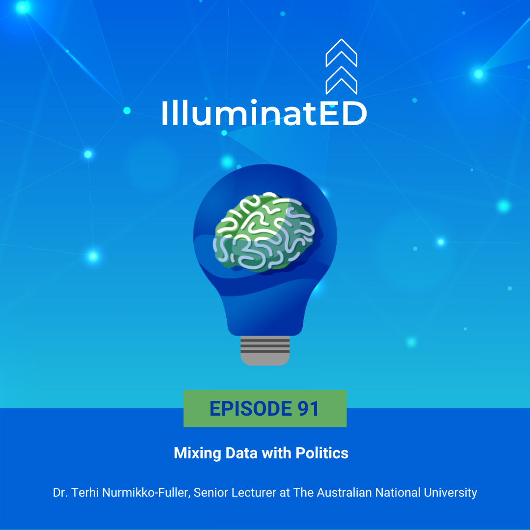 Episode 91: Mixing Data with Politics with Dr. Terhi Nurmikko-Fuller, Senior Lecturer at The Australian National University