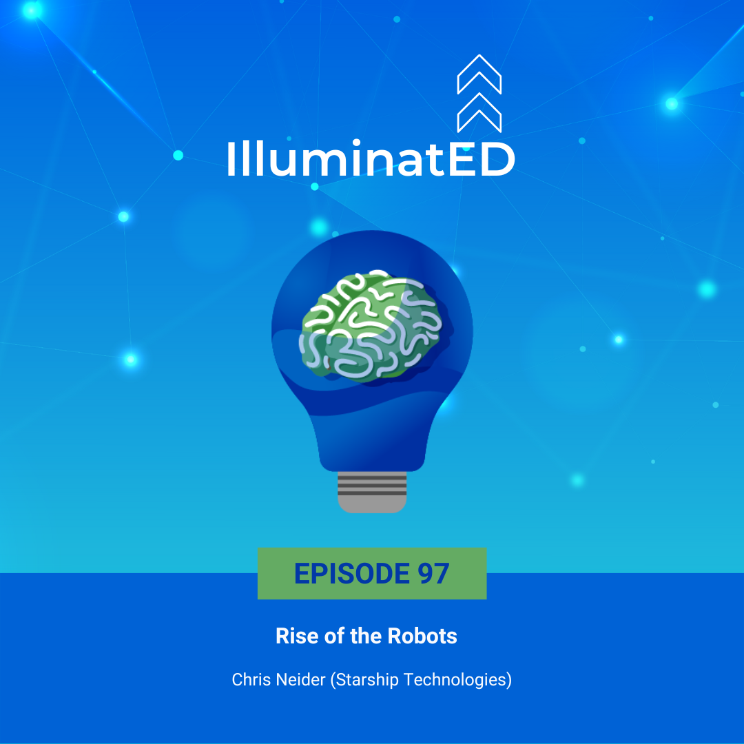 Episode 97: Rise of the Robots, ft. Chris Neider (Starship Technologies)