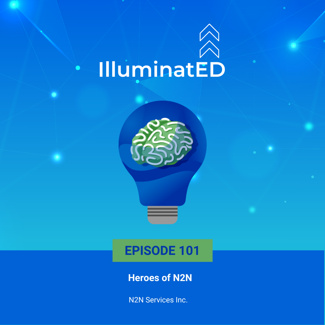 Episode 101: Heroes of N2N Services with the Staff of N2N Services