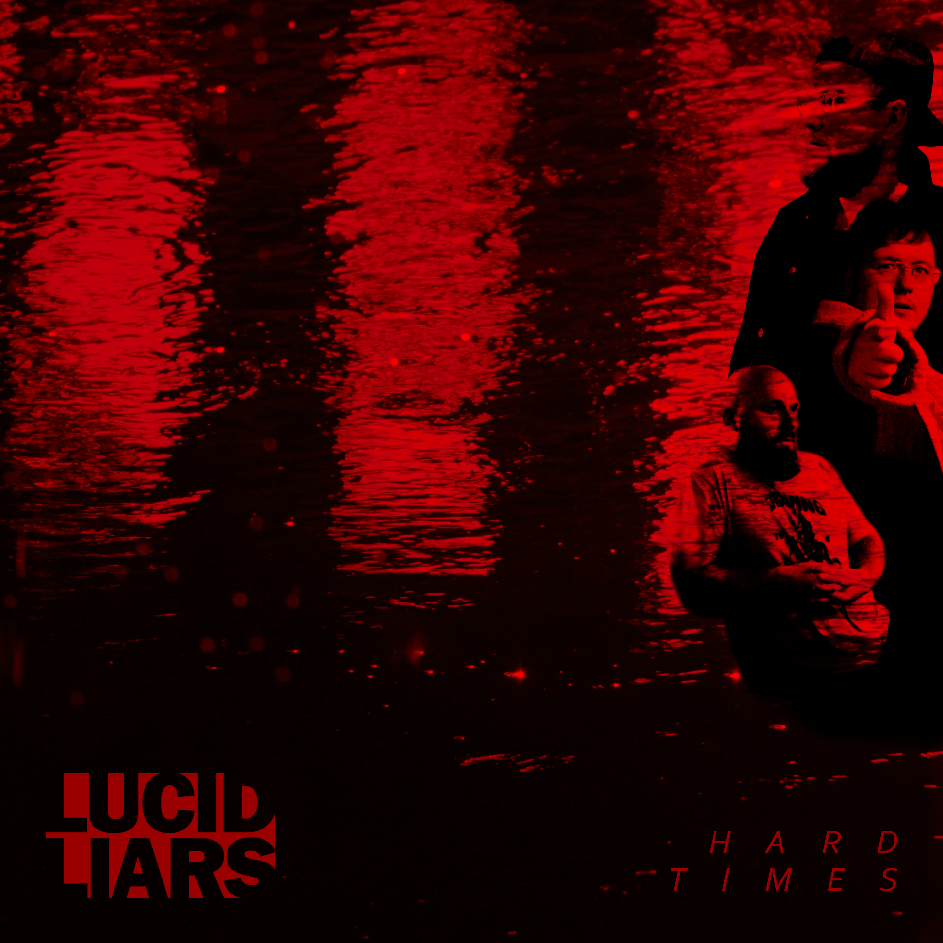 'Hard Times' by Lucid Liars