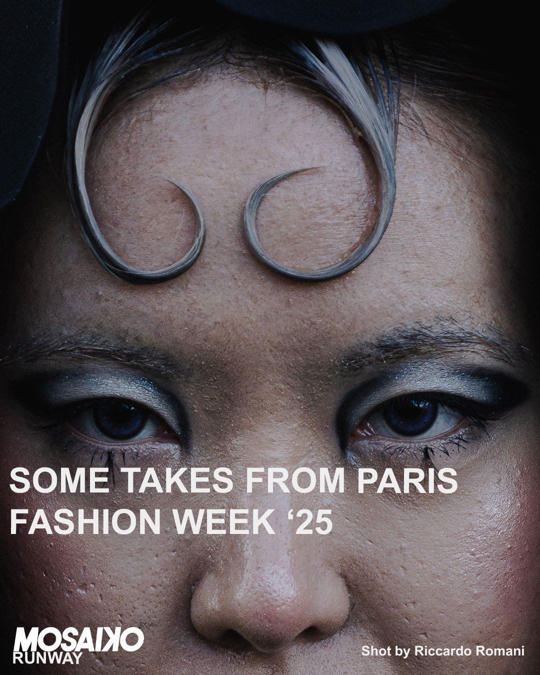 Some takes from Paris Fashion Week’ 25