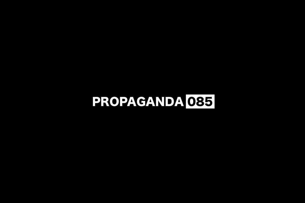 PROPAGANDA 085
