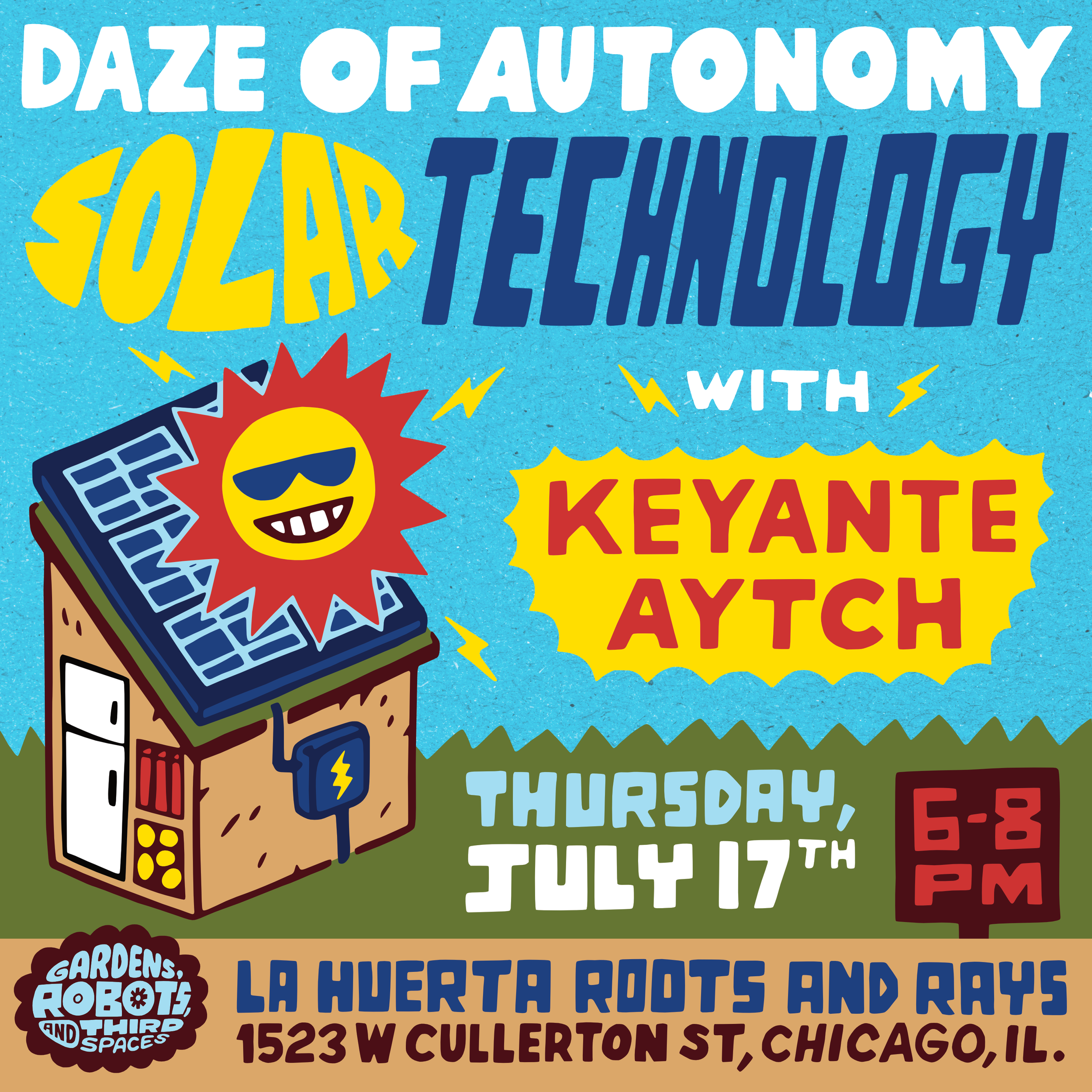 Colorful poster with a playful design promoting the Daze of Autonomy event on July 17th in Chicago. Features a sun with sunglasses, a rocket, and bold text with details about the event location at 1523 W Cullerton St, Chicago, IL.