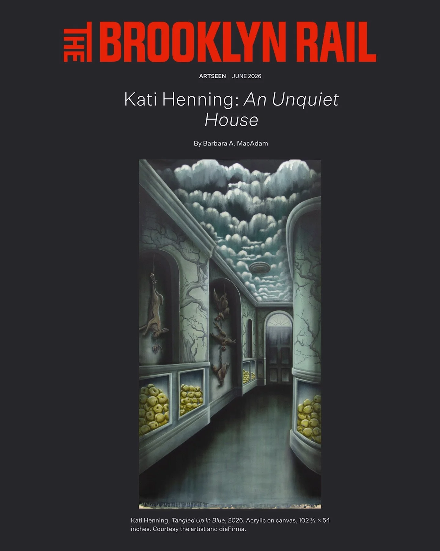 The Brooklyn Rail reviews Kati Henning
June 2026 Issue
By Barbara A. MacAdam 
Link in bio

Gallery Hours: Wed-Sat 12-6pm
On view through July 25, 2026

#KatiHenning #diefirmanyc #brooklynrail #barbaramacadam #soloshow