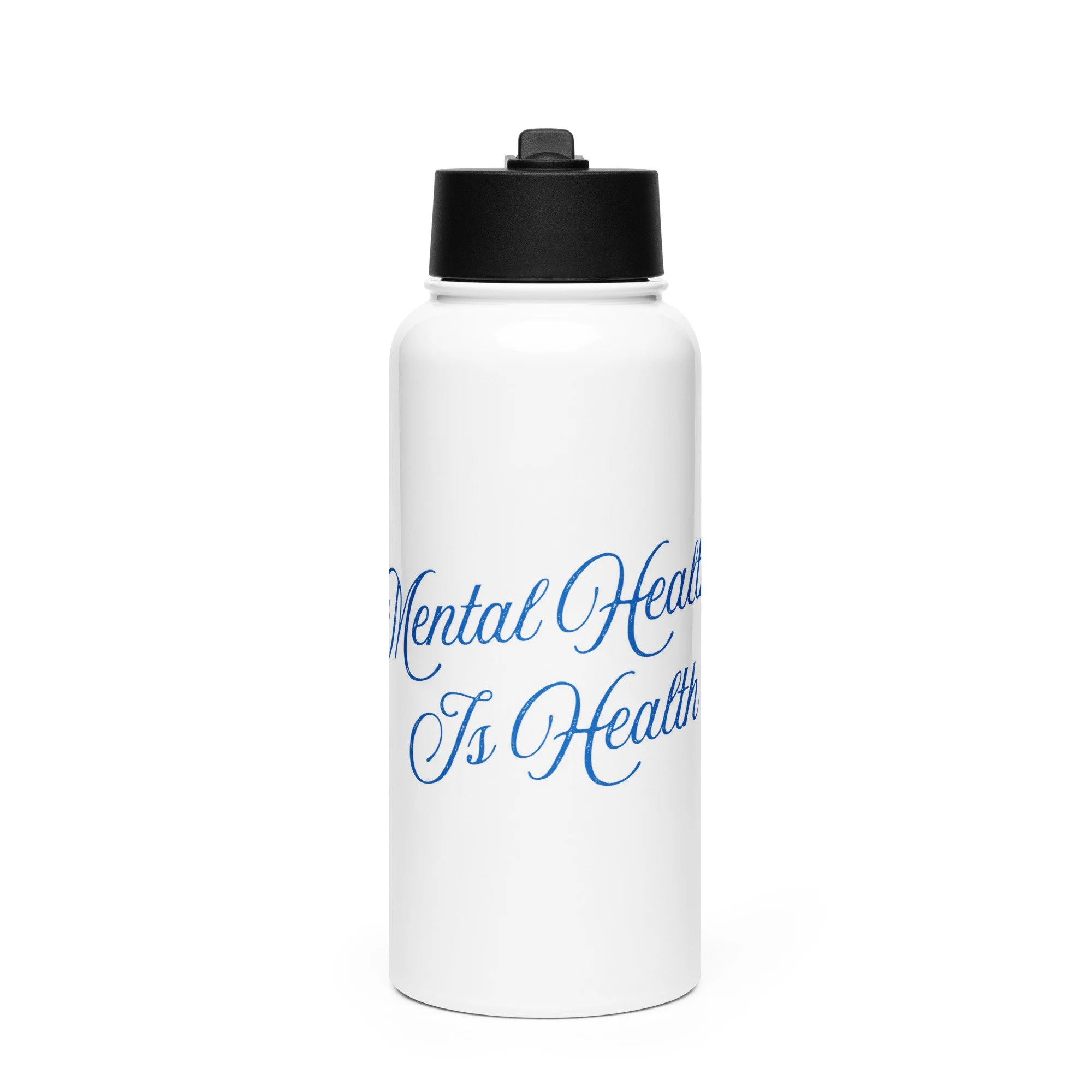 Mental Health is Health Stainless steel water bottle with a straw lid
