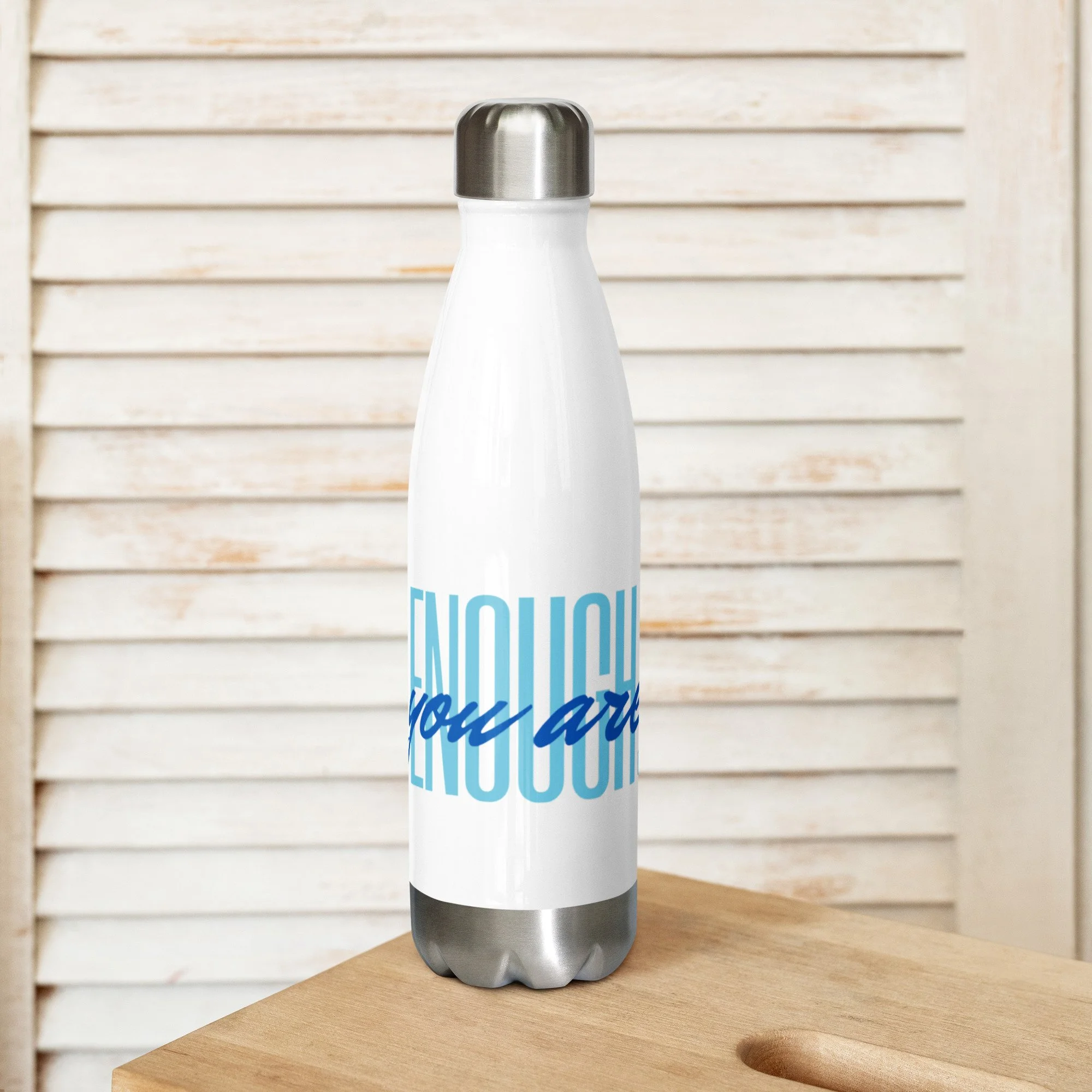 You are Enough Stainless steel water bottle