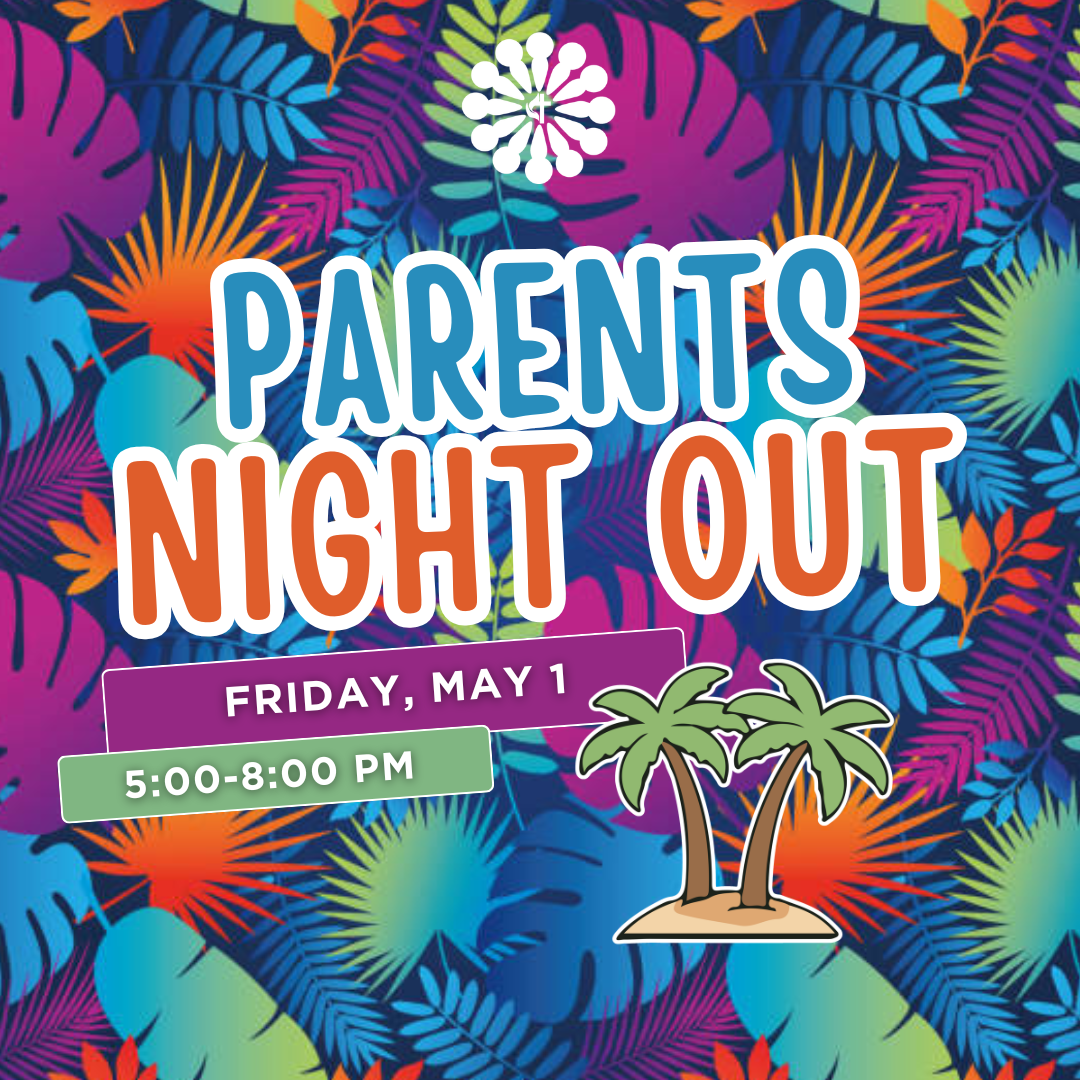 May Parent's Night Out: Luau Party