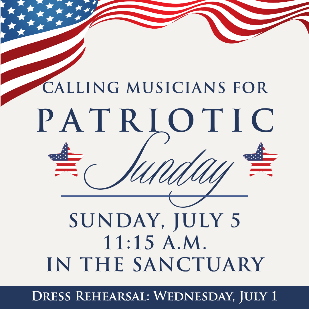 Calling Musicians for Patriotic Sunday