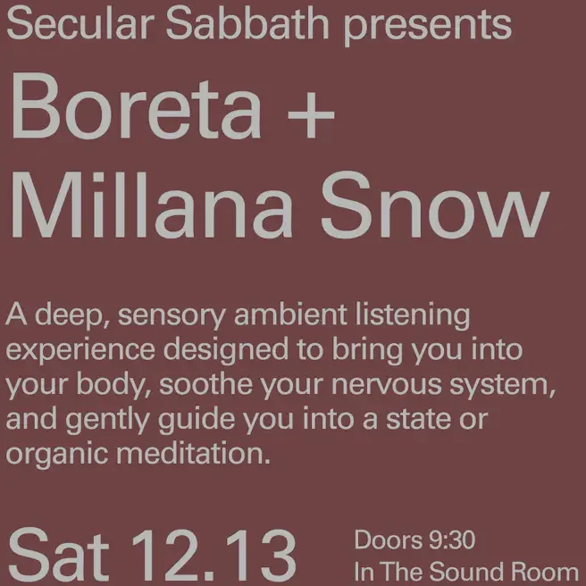 Public Records NYC Secular Sabbath ft Boreta + Millana Snow [Morning Session] : Immersive Sound + Sensory Experience 