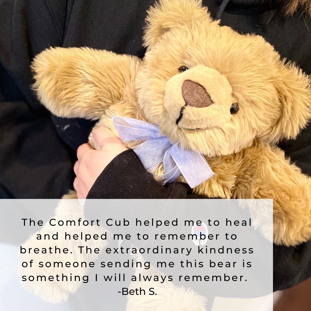 &quot;The Comfort Cub helped me to heal and helped me to remember to breathe. The extraordinary kindness of someone sending me this bear is something I will always remember.&quot; -Beth S.

#thecomfortcub #cub #teddybear #hopeyoucanhold #testimonialt