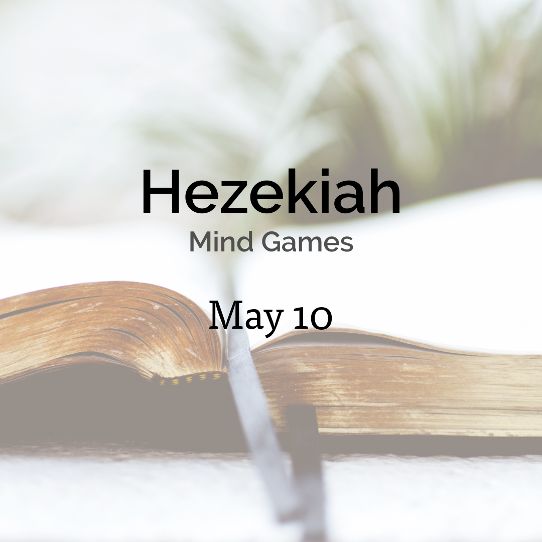 Hezekiah-Mind Games