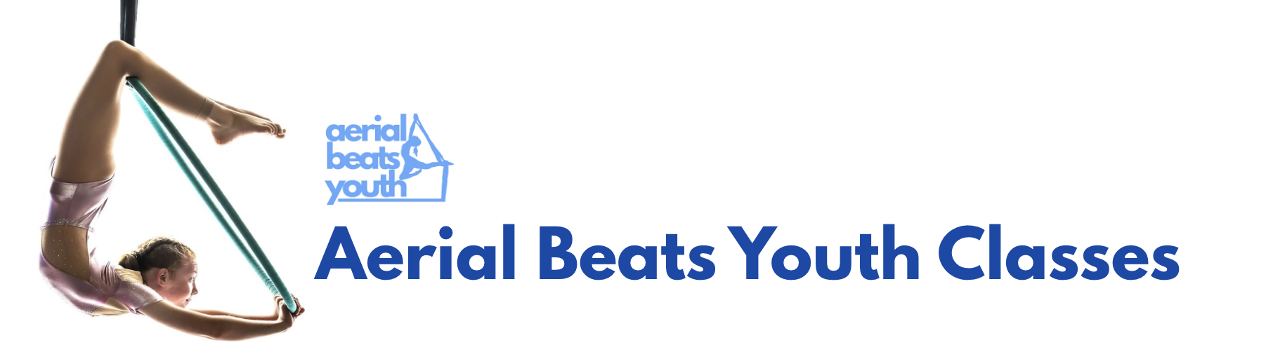 A girl in a pink athletic outfit performs a backbend on a hoop with the text "Aerial Beats Youth Classes" and a logo of a girl on a trapeze