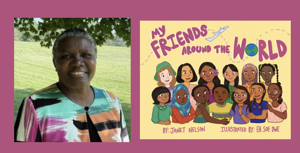 Janet Nelson with My Friends Around the World