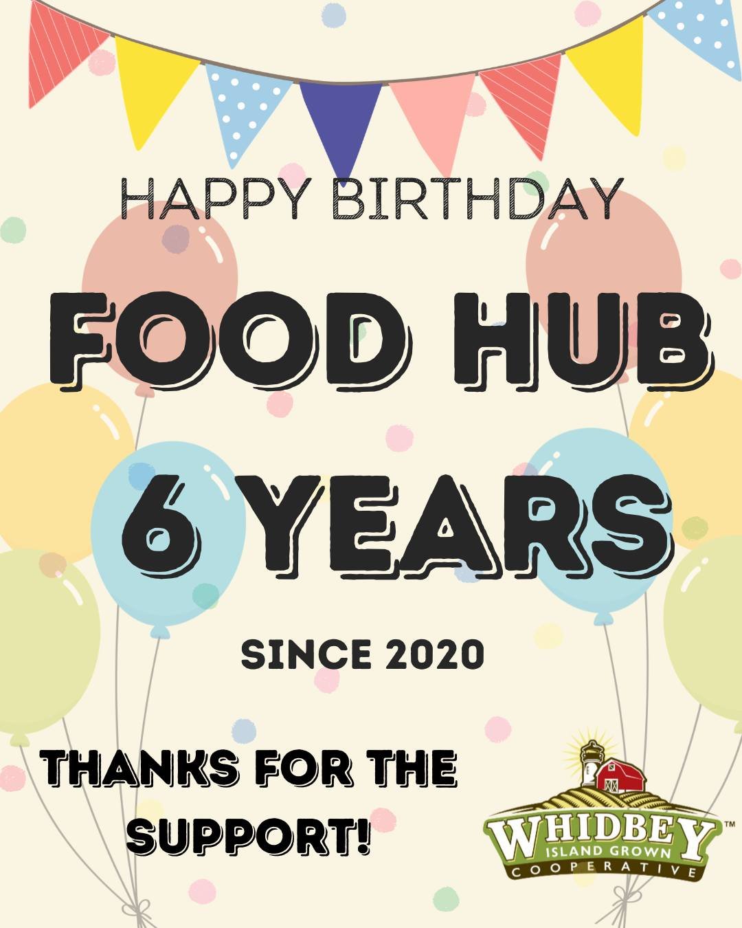 🎉 Happy 6th Birthday, Whidbey Food Hub! 🌿

Six years ago, the Whidbey Food Hub began with a simple mission: strengthen our local food system by connecting Whidbey Island growers and producers with community buyers.

This month, we&rsquo;re celebrat