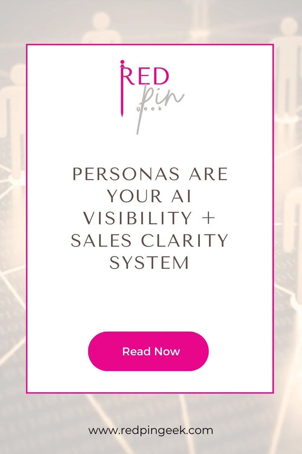 Personas Are Your AI Visibility + Sales Clarity System