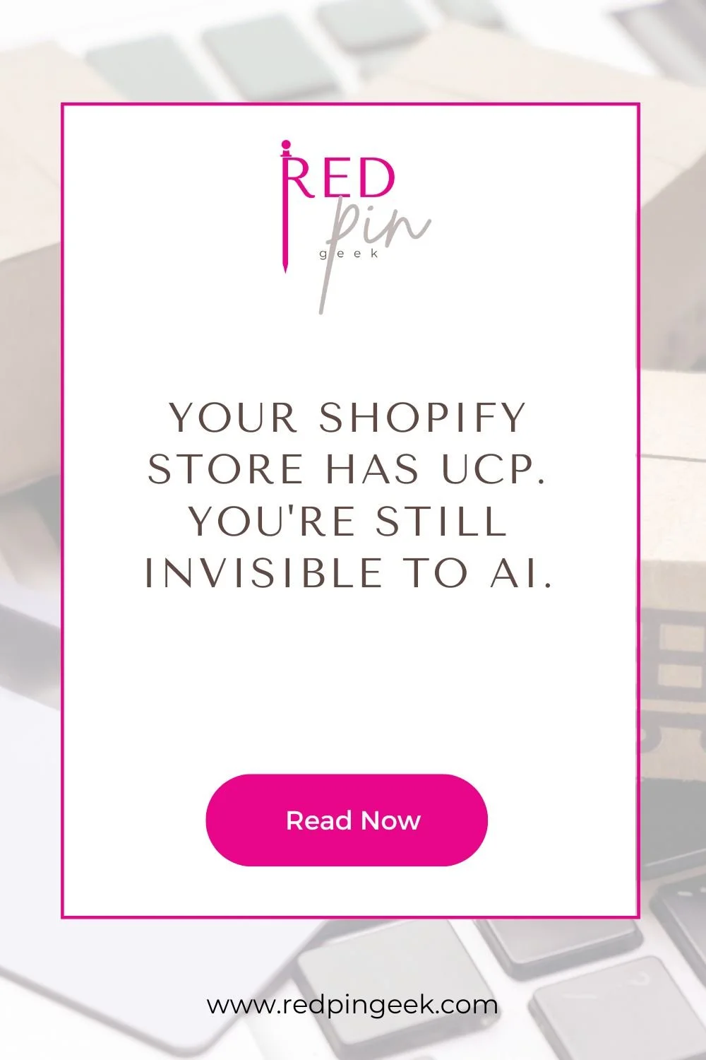 Your Shopify Store Has UCP. You're Still Invisible to AI.