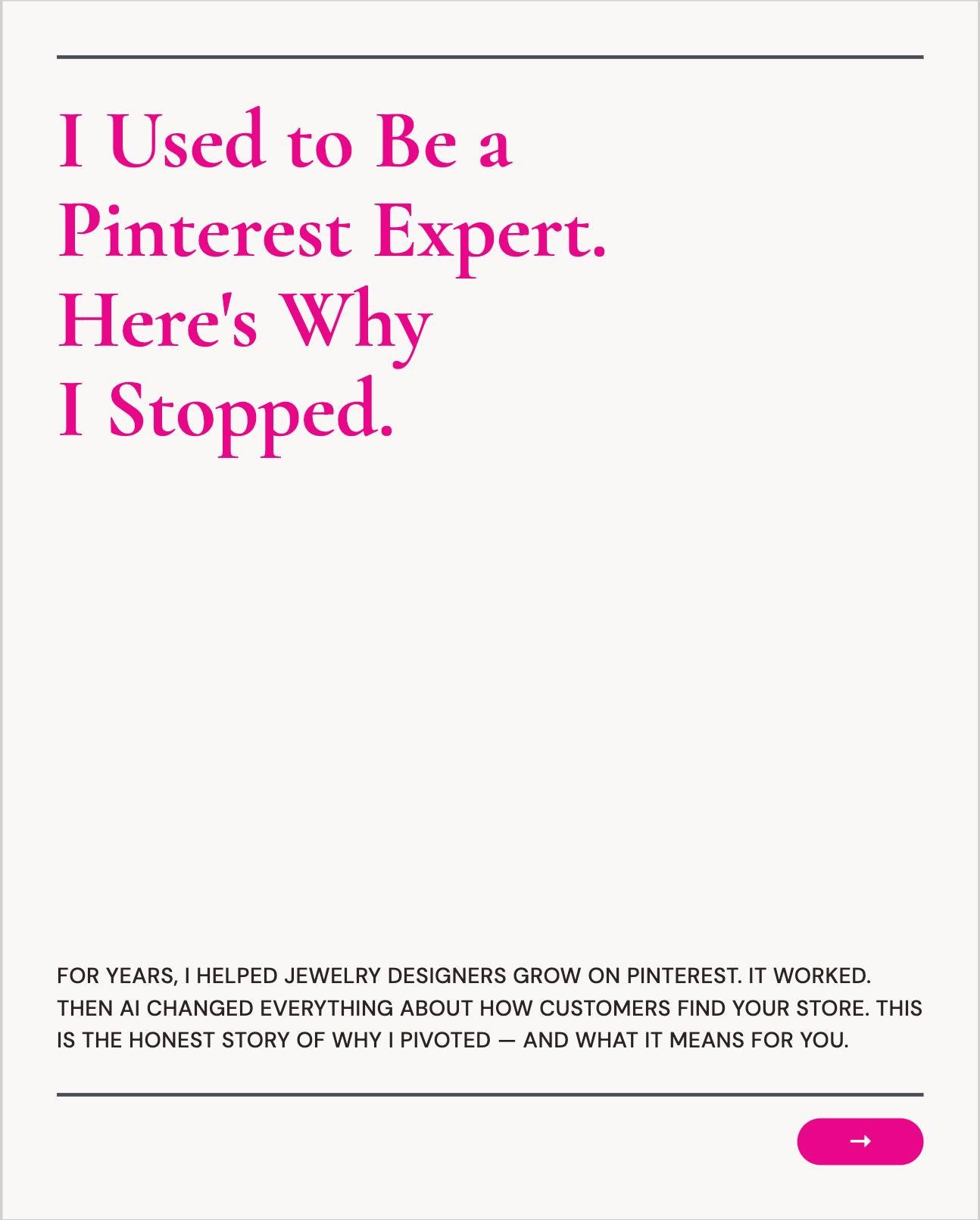 I used to be a Pinterest expert. Here's why I stopped.

For years, I helped jewelry designers get found on Pinterest, and it worked. But while we were optimizing pins, AI quietly became the new front door to online shopping. 80% of consumers plan to 