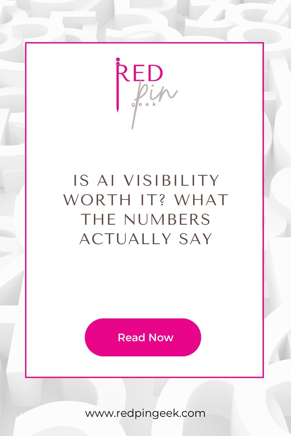 promotional blog graphic for a post about Is AI Visibility Worth It? What the Numbers Actually Say