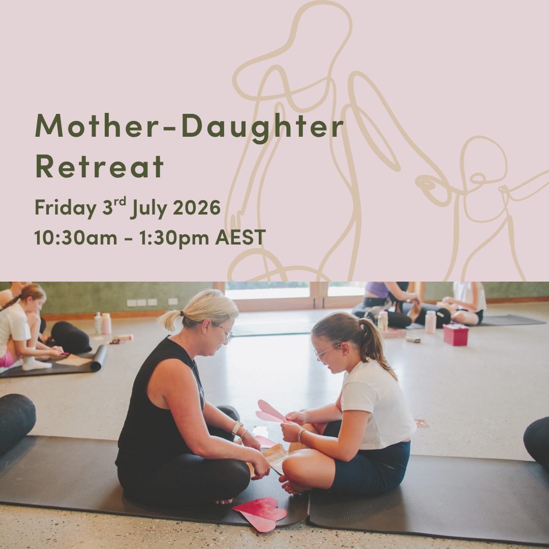 July - Mother Daughter Retreat - Ticket for Two - Friday 3rd July 2026, 10:30am - 1:30pm AEST
