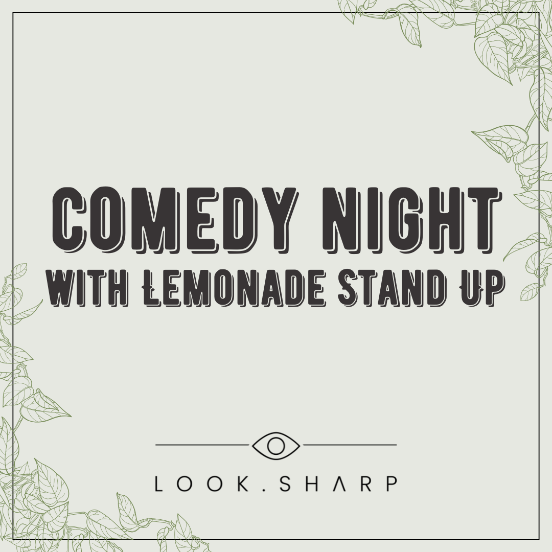LEMONADE STANDUP COMEDY @LOOK.Sharp