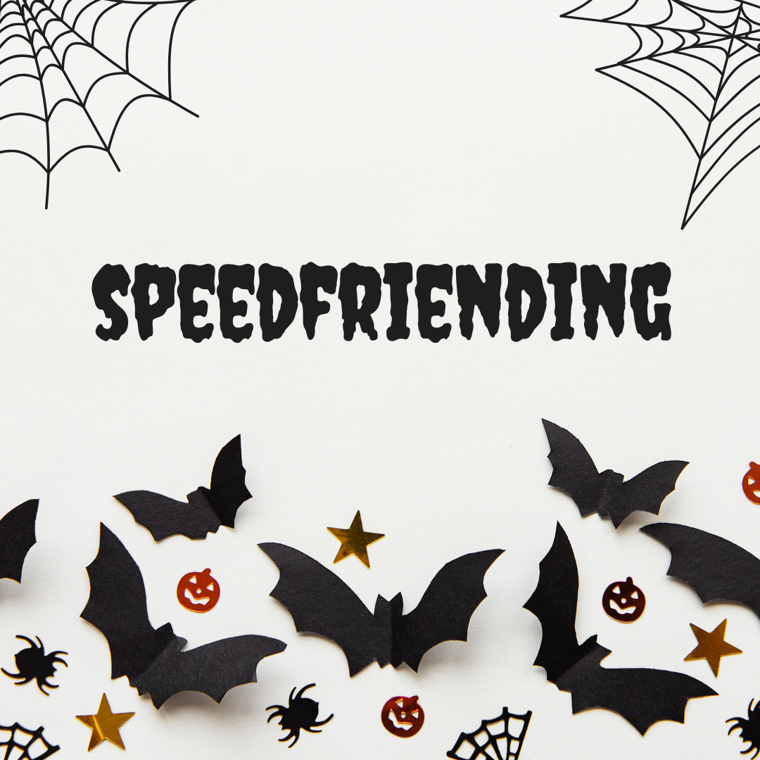 SPEED FRIENDING - Our Famous Group Format