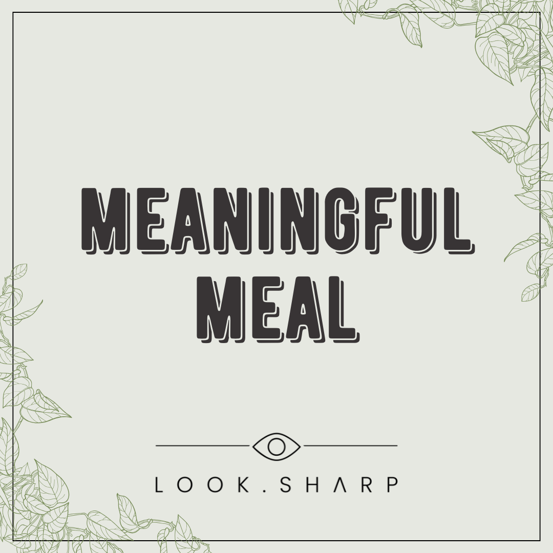 22 JULY (Wednesday) MEANINGFUL MEAL with Melissa