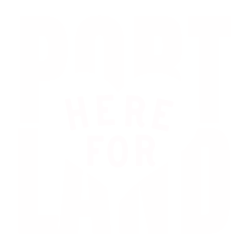 Here for Portland