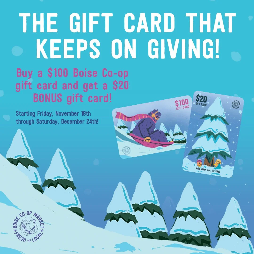 Give the Gift Card That Keeps on Giving! — Boise Coop