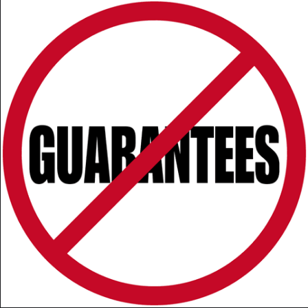 No Guarantees