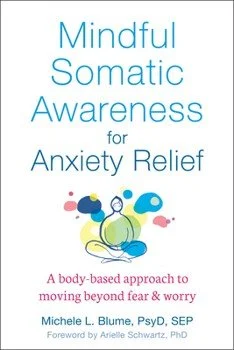 Mindful Somantic Awareness for Anxiety Relief