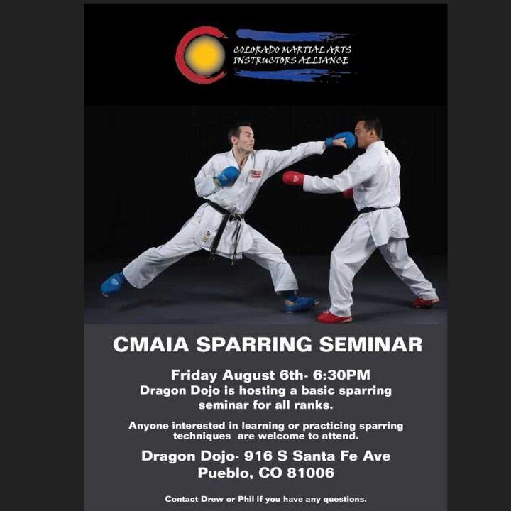 Our friends at Dragon Dojo will be hosting a sparring seminar next Friday, August 6th at 6:30PM! All ranks are welcome to come work on and learn sparring techniques. 
Dragon Dojo Karate &amp; Aerial Arts

#pueblo #pueblocolorado #puebloshares #martia