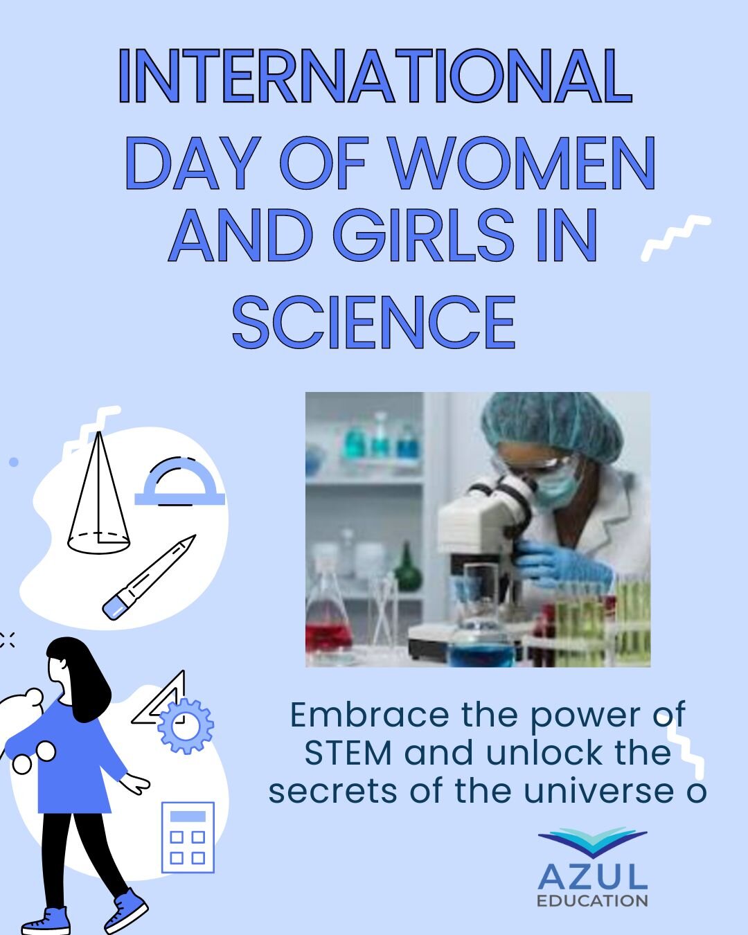 February 11, 2024

The International Day of Women and Girls in Science is an annual observance adopted by the United Nations General Assembly to promote the full and equal access and participation of women in Science, Technology, Engineering and Math