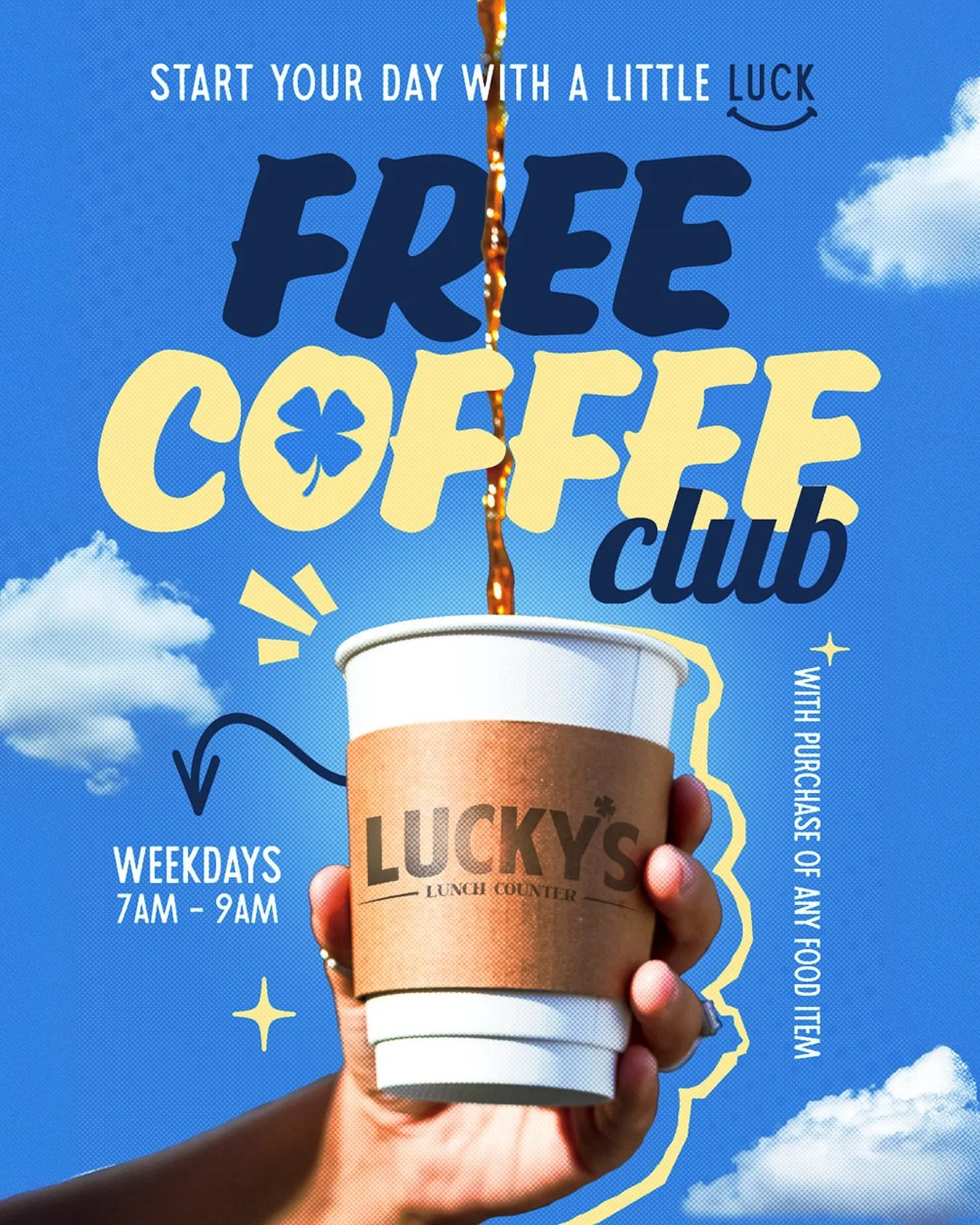 ☕ It&rsquo;s your LUCKY DAY! Start your morning right with a FREE COFFEE with any food purchase every Monday through Friday before 9AM!